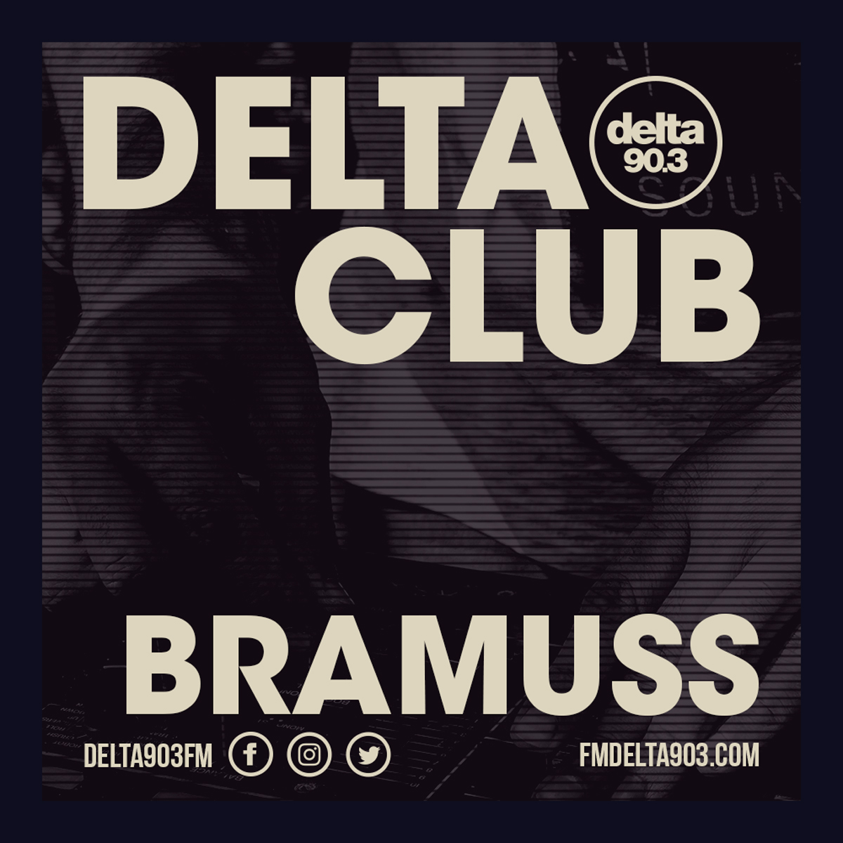 Delta Podcasts - Delta Club presents Bramuss (28.05.2018)