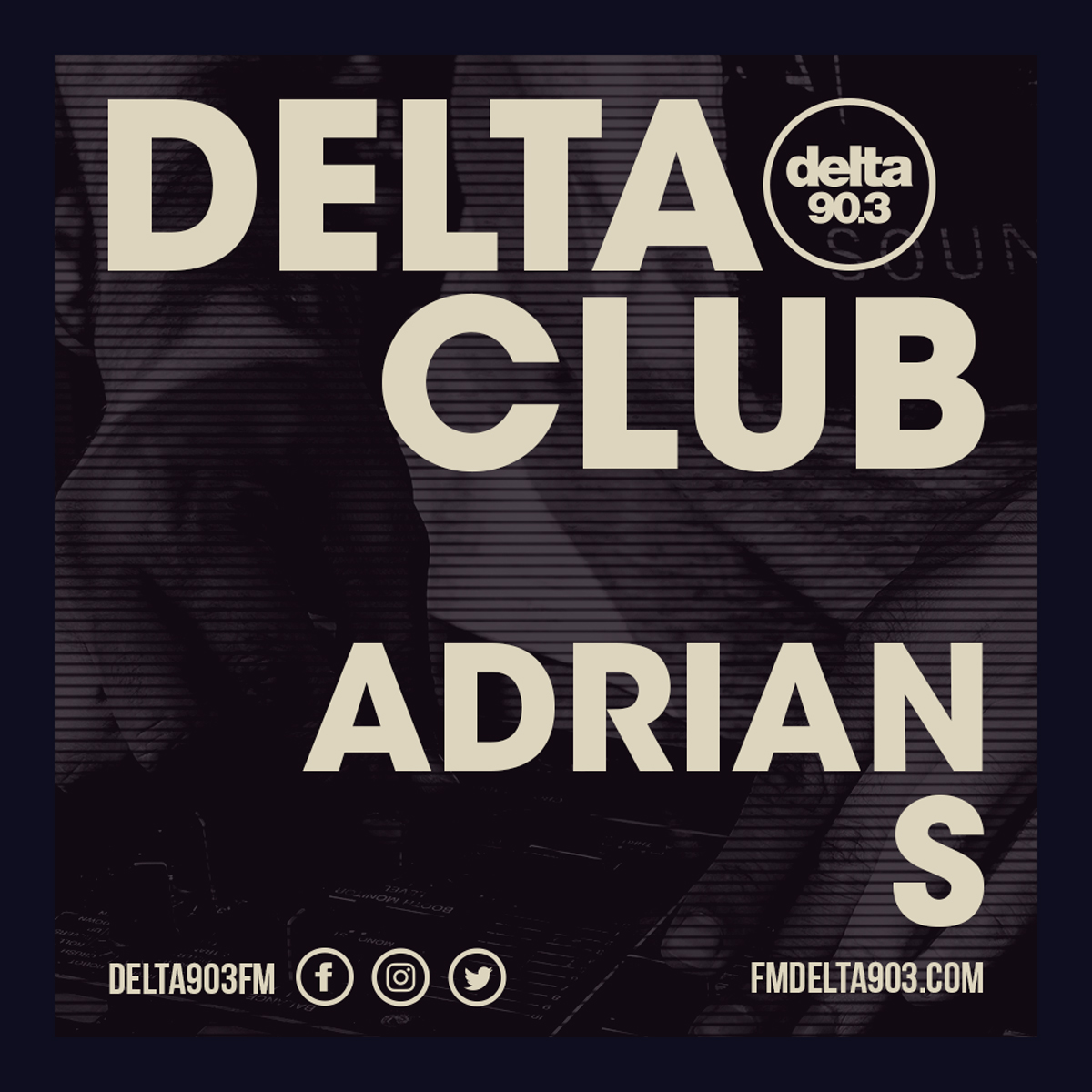 Delta Podcasts - Delta Club presents Adrian S (02.07.2018)