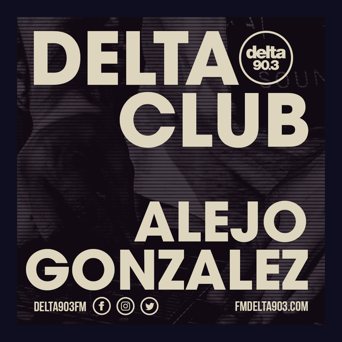 Delta Podcasts - Delta Club presents Alejo Gonzalez (28.05.2018)