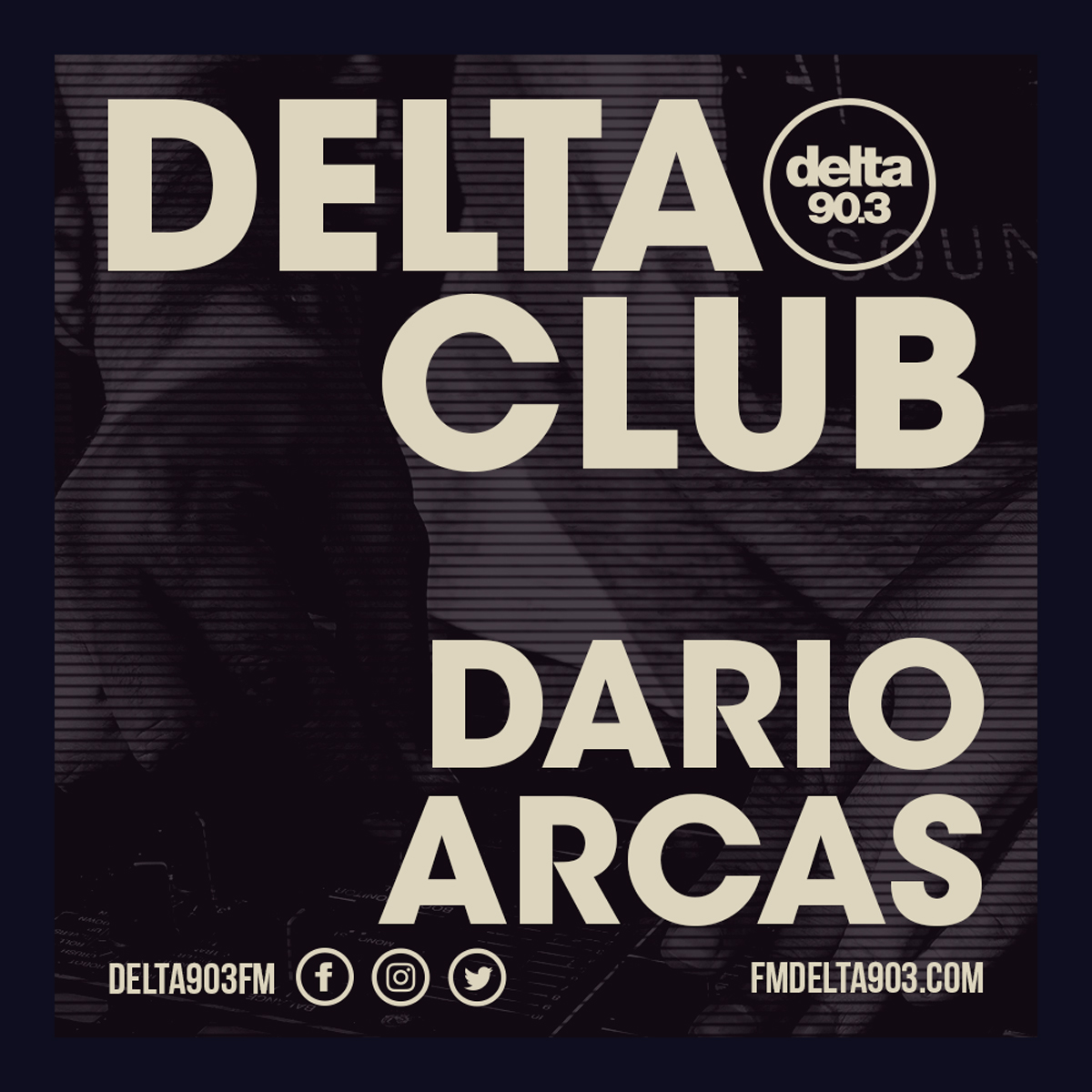 Delta Podcasts - Delta Club presents Dario Arcas (16.05.2018)