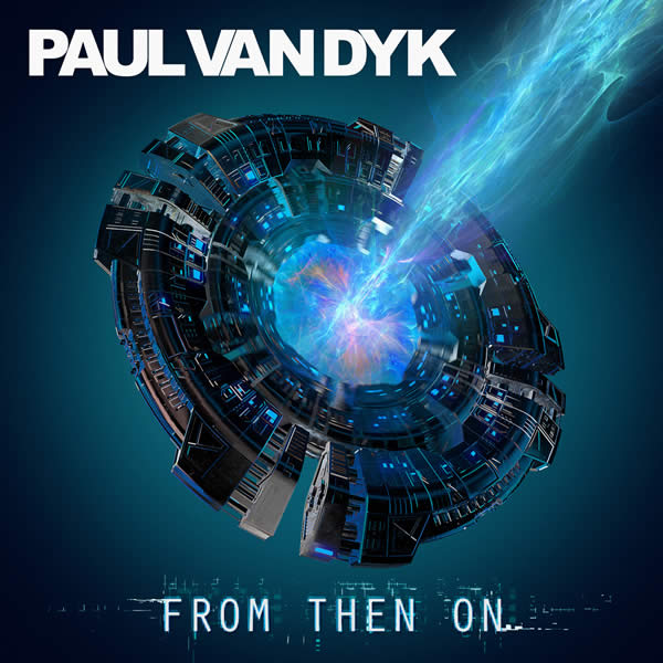 Paul van Dyk From Then On